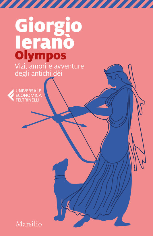 Olympos. Vizi, Amori E Avventure Degli Antichi Dei - Ierano' Giorgio