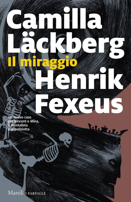 Miraggio (il) - Lackberg Camilla; Fexeus Henrik
