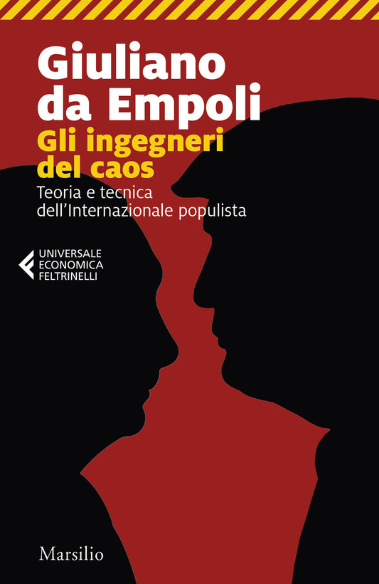 Ingegneri Del Caos. Teoria E Tecnica Dell'internazionale Populista (gli) - Da Empoli Giuliano