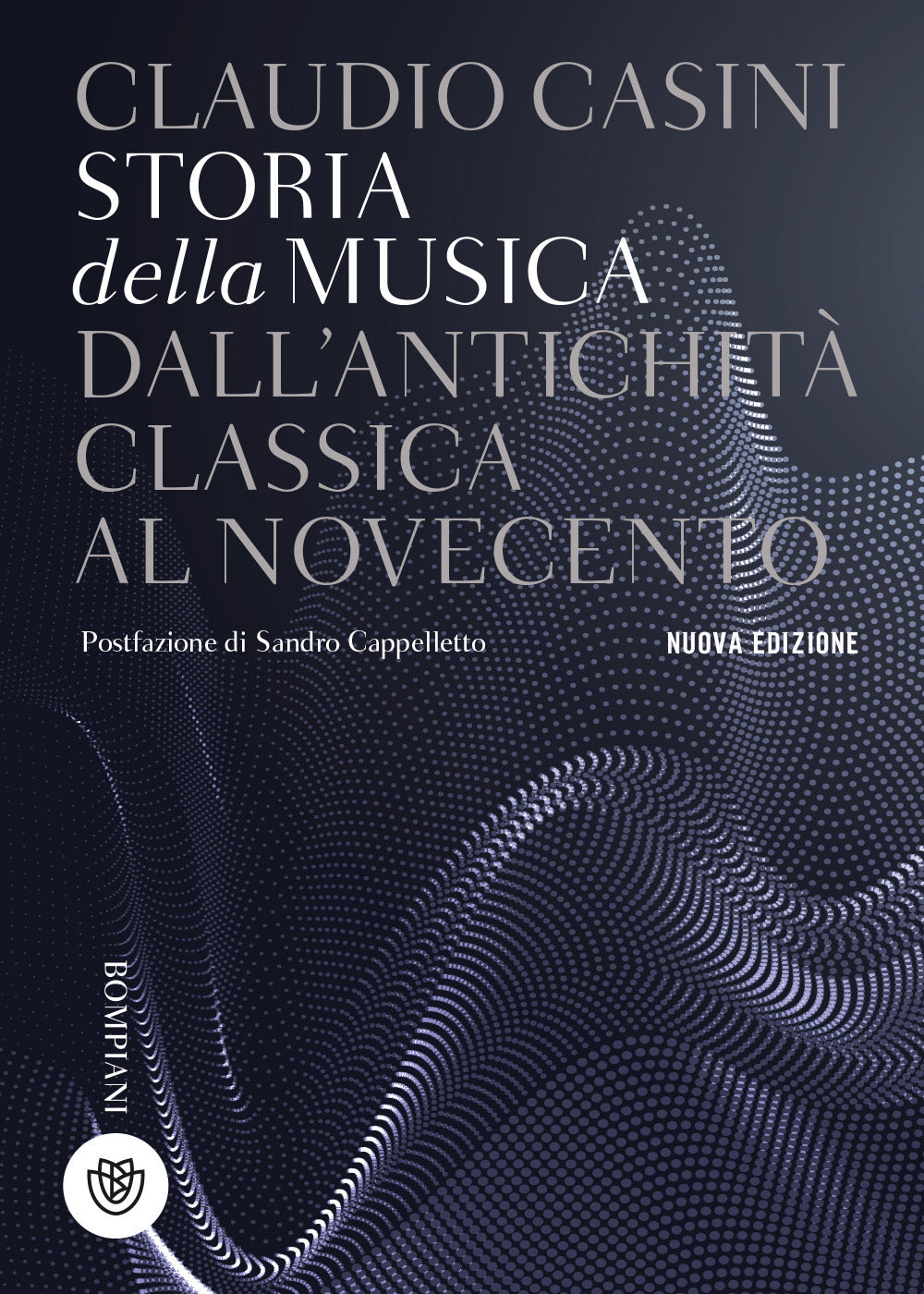 Storia Della Musica. Dall'antichita' Classica Al Novecento. Nuova Ediz. - Casini Claudio