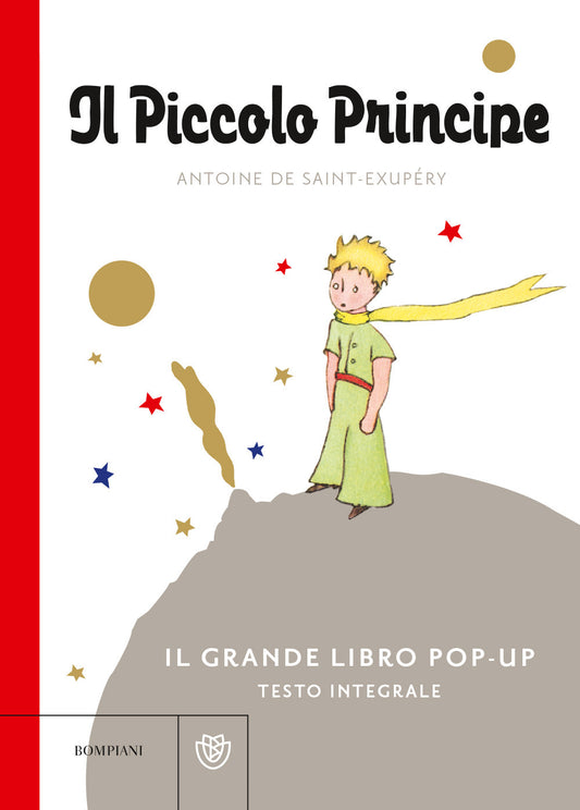 Piccolo Principe. Il Grande Libro Pop-up. Ediz. A Colori (il) - Saint-exupery Antoine De