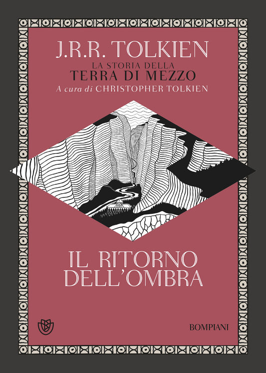 Ritorno Dell'ombra. La Storia Della Terra Di Mezzo (il) - Tolkien John R. R.; Tolkien C. (cur.); Arduini R. (cur.); Sanguineti B. (cur.);