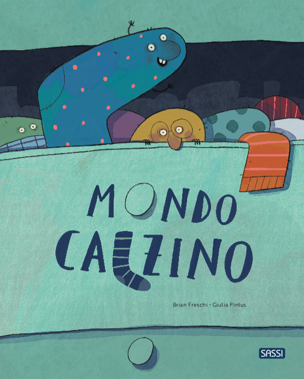 Mondo Calzino. Ediz. A Colori - Freschi Brian