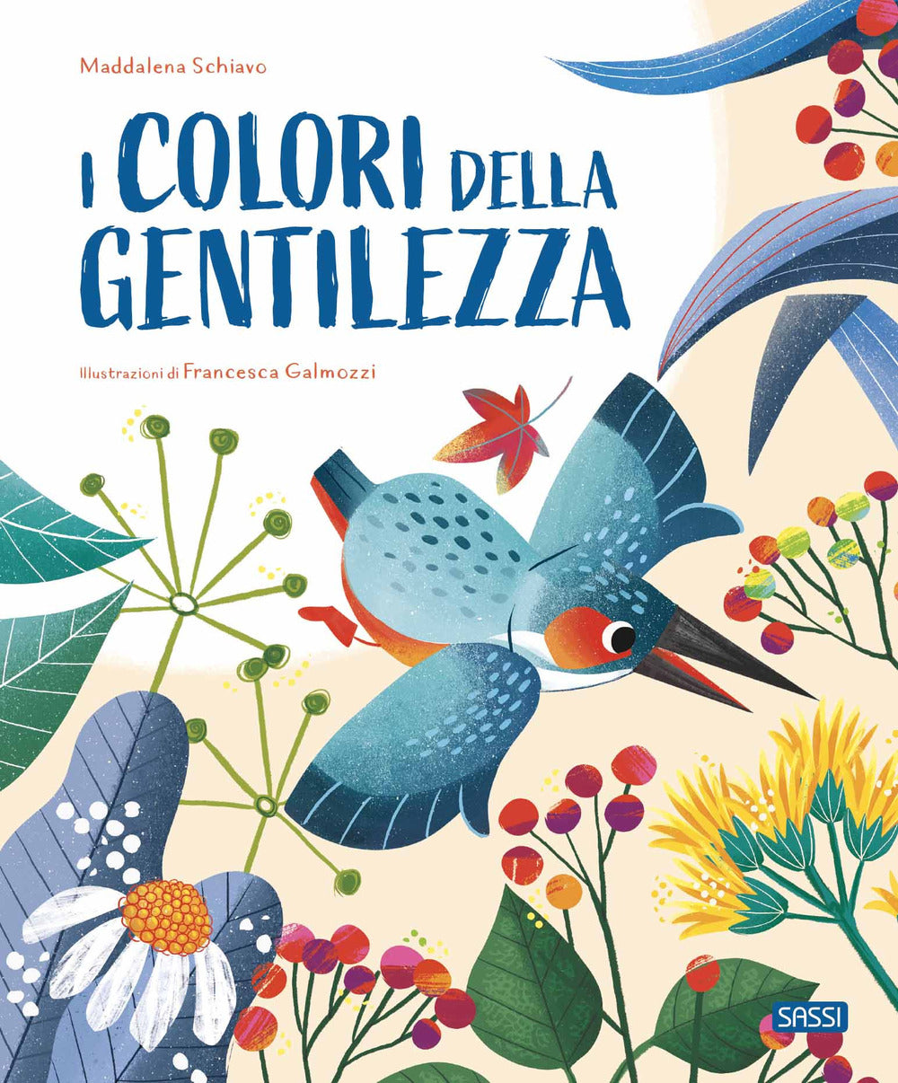 Colori Della Gentilezza. Ediz. A Colori (i) - Schiavo Maddalena
