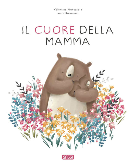Cuore Della Mamma. Ediz. A Colori (il) - Romanazzi Laura