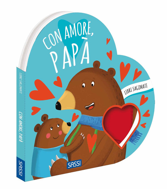 Con Amore, Papa'. Libri Sagomati. Ediz. A Colori - Bonaguro Valentina