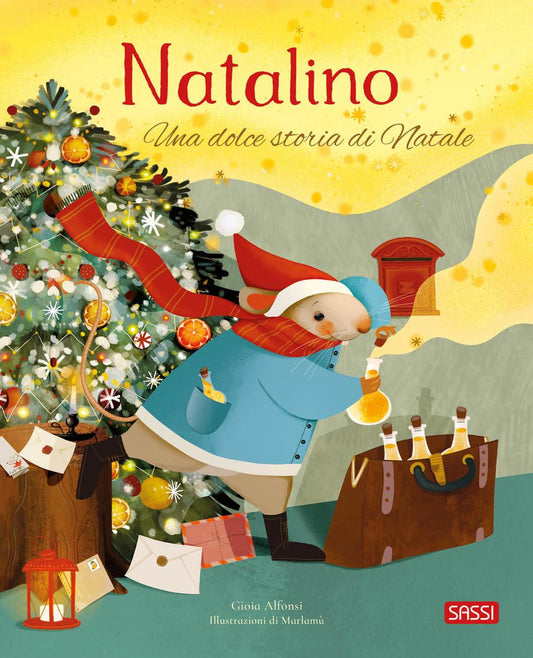 Natalino. Una Dolce Storia Di Natale. Ediz. A Colori - Alfonsi Gioia