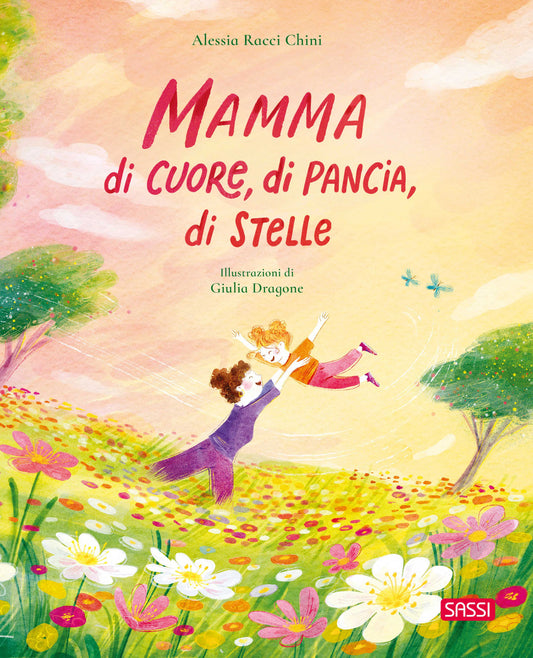 Mamma Di Cuore, Di Pancia, Di Stelle. Ediz. A Colori - Racci Chini Alessia