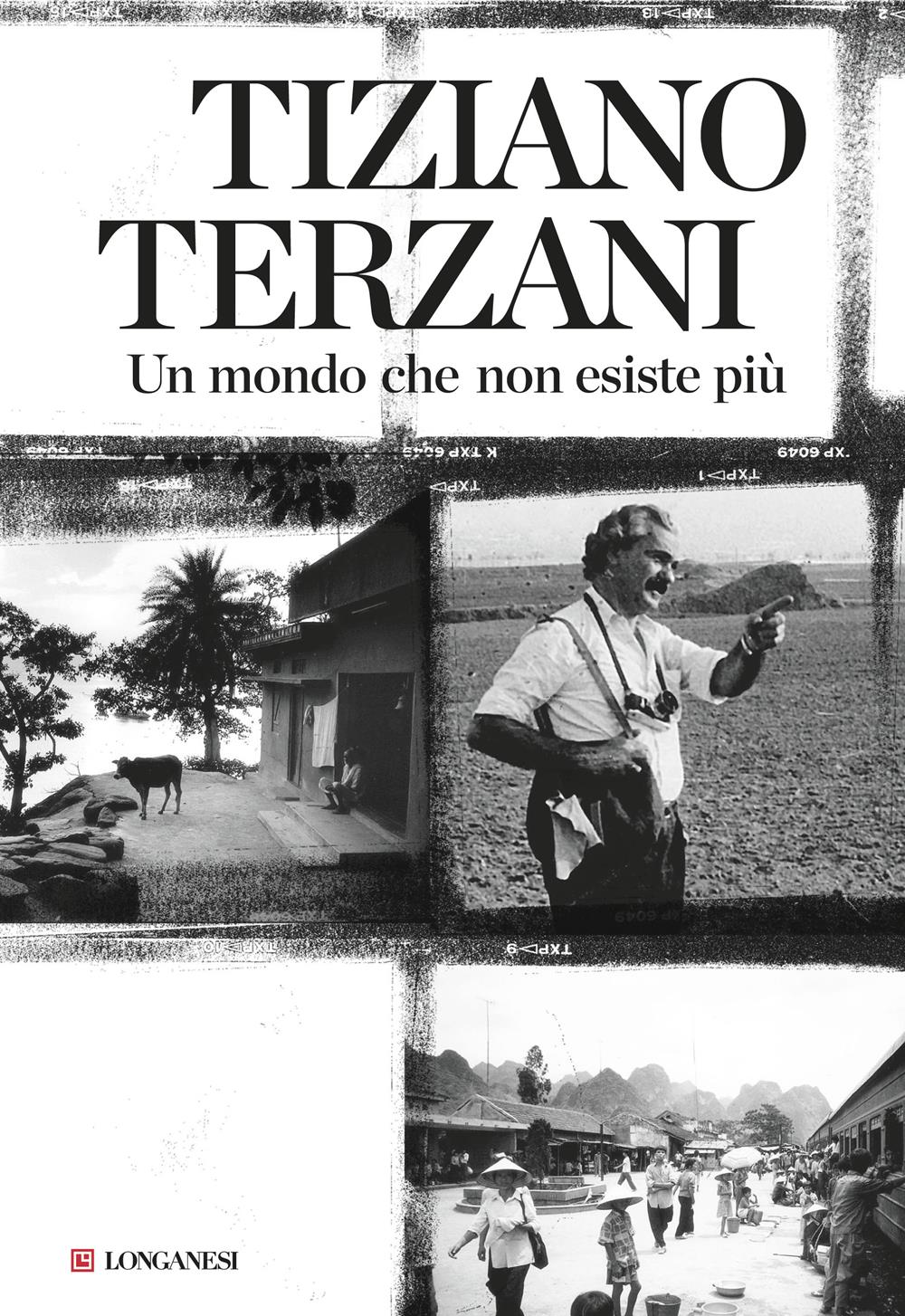 Mondo Che Non Esiste Piu' (un) - Terzani Tiziano