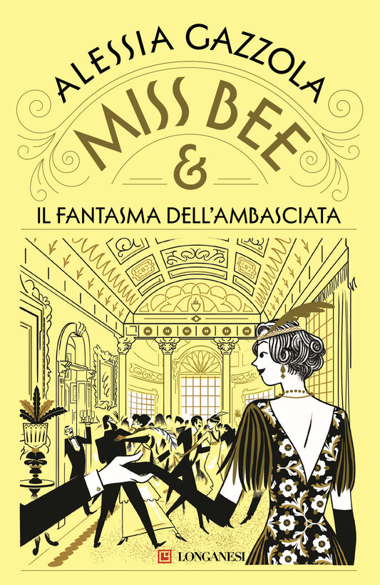 Miss Bee E Il Fantasma Dell'ambasciata - Gazzola Alessia