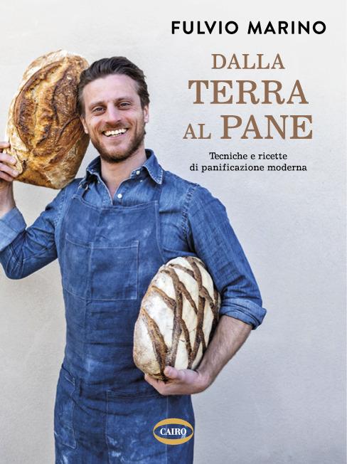 Dalla Terra Al Pane - Marino Fulvio