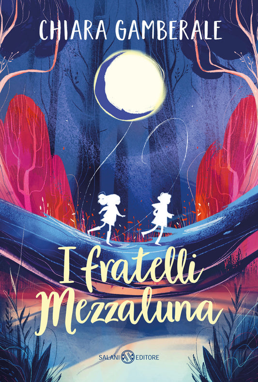 Fratelli Mezzaluna (i) - Gamberale Chiara