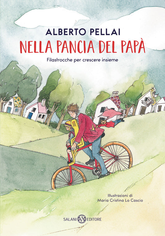 Nella Pancia Del Papa'. Filastrocche Per Crescere Insieme - Pellai Alberto