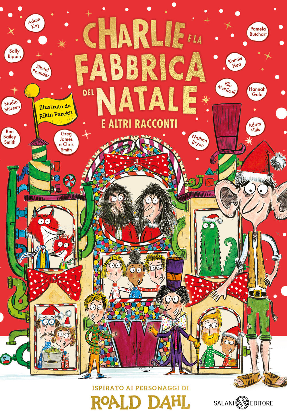 Charlie E La Fabbrica Del Natale E Altri Racconti - Dahl Roald; Parekh Rikin