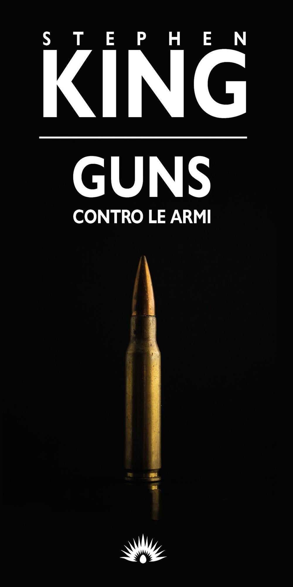 Guns. Contro Le Armi - King Stephen
