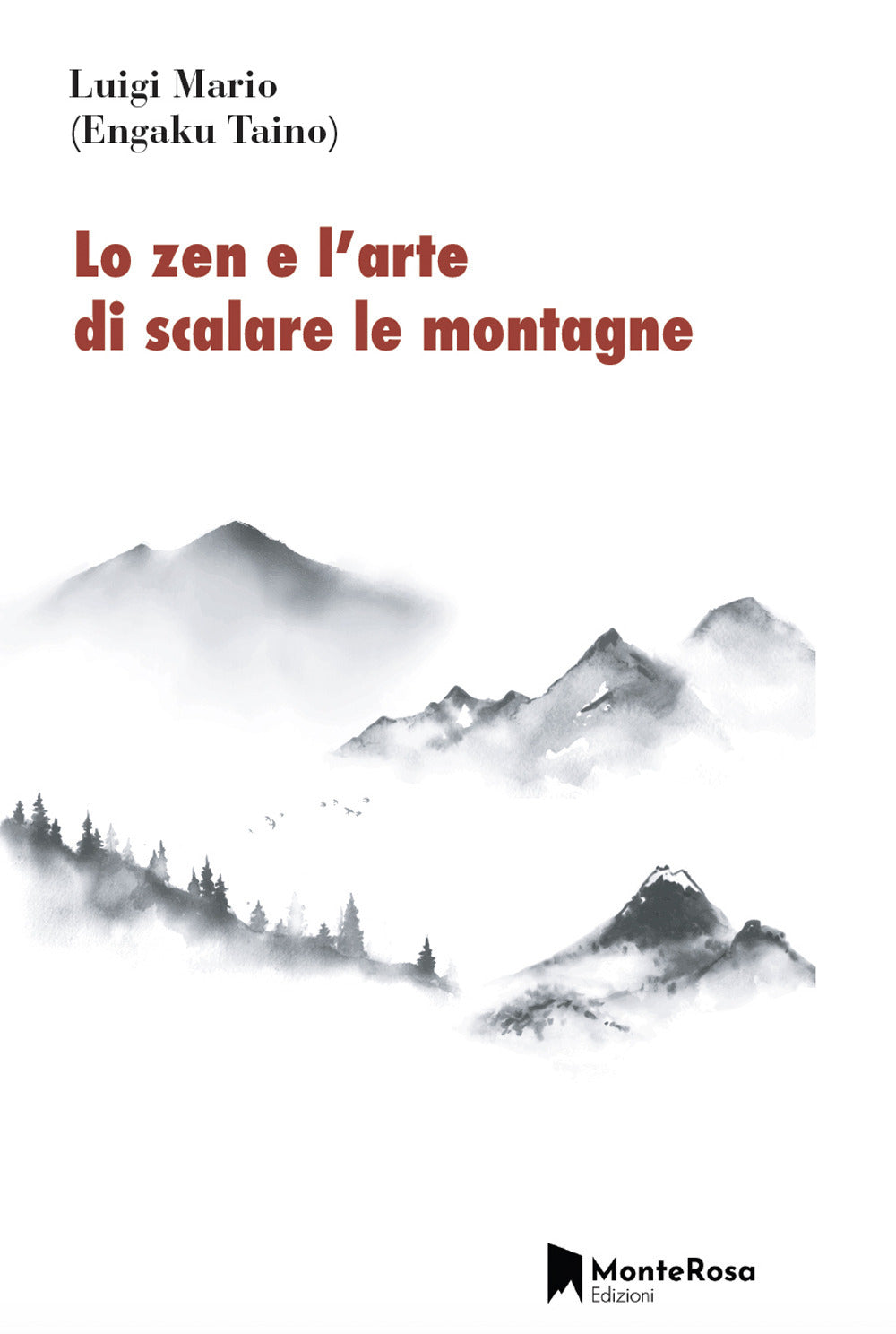 Zen E L'arte Di Scalare Le Montagne (lo) - Mario Luigi