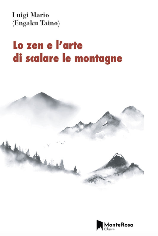 Zen E L'arte Di Scalare Le Montagne (lo) - Mario Luigi