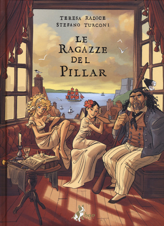 Ragazze Del Pillar (le). Vol. 1 - Radice Teresa; Turconi Stefano