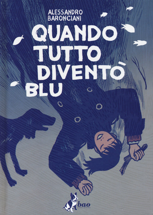 Quando Tutto Divento' Blu - Baronciani Alessandro
