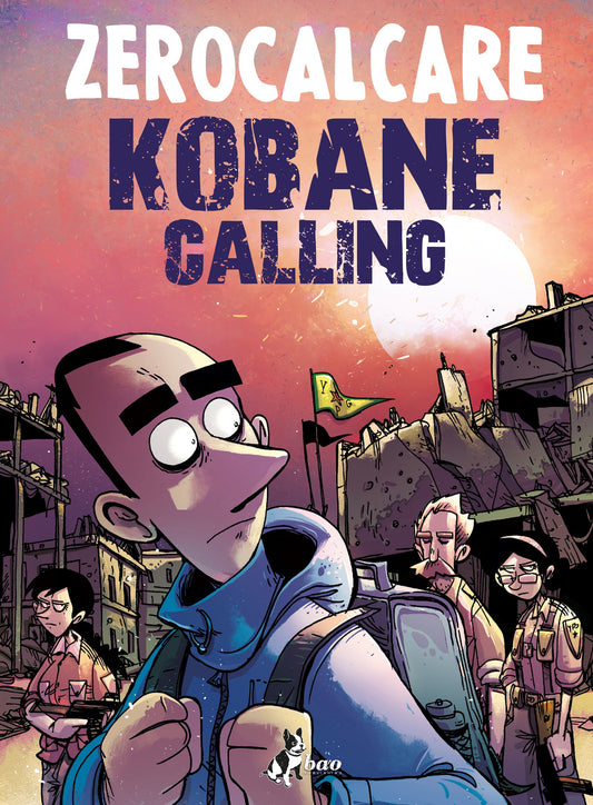 Kobane Calling. Oggi - Zerocalcare