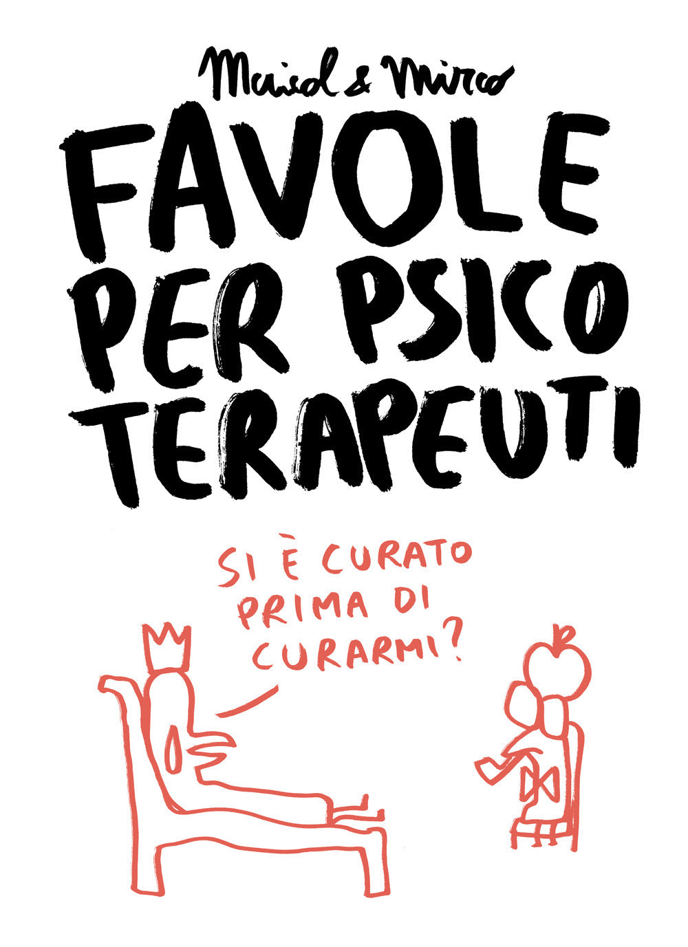 Favole Per Psicoterapeuti - Maicol & Mirco