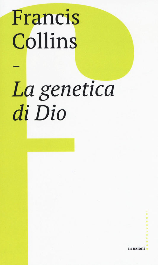 La Genetica Di Dio - Collins, Francis S.
