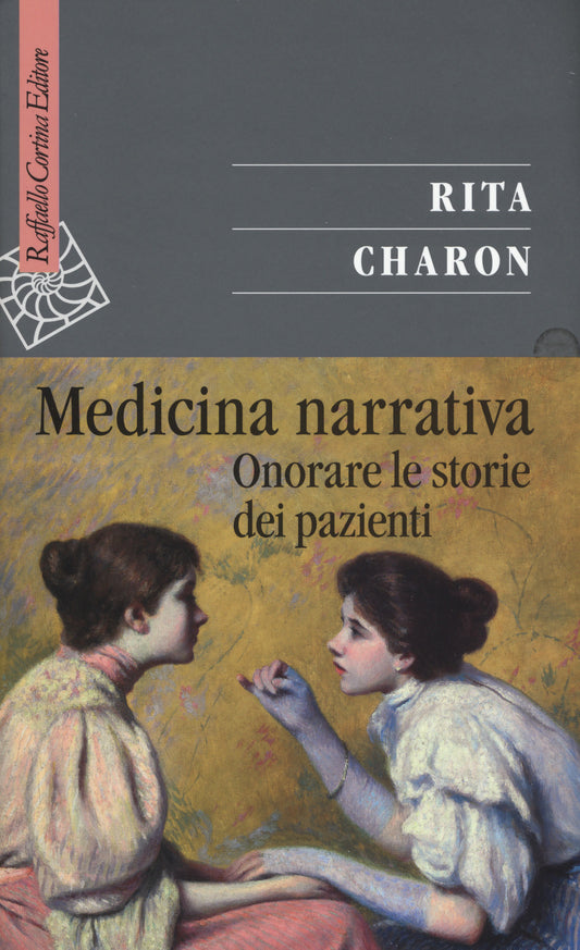 Medicina Narrativa. Onorare Le Storie Dei Pazienti - Charon Rita; Castiglioni M. (cur.)