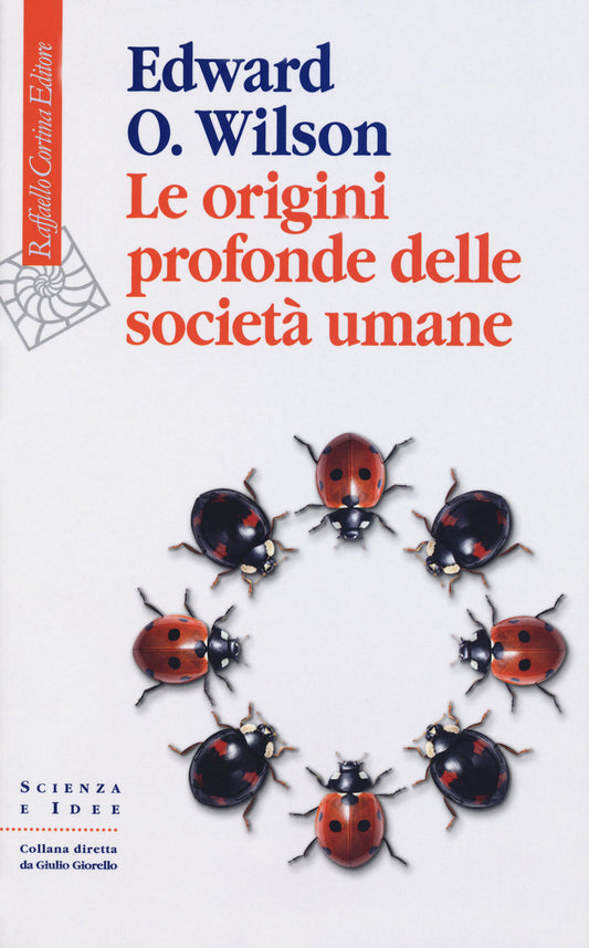 Origini Profonde Delle Societa' Umane (le) - Wilson Edward O.