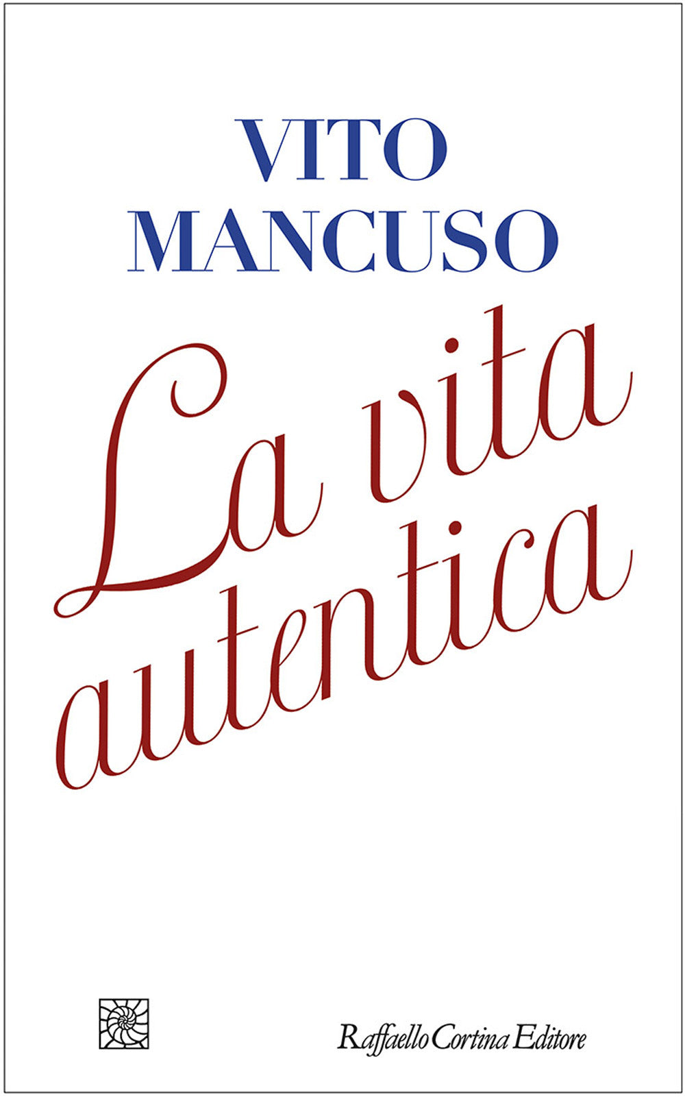 Vita Autentica (la) - Mancuso Vito