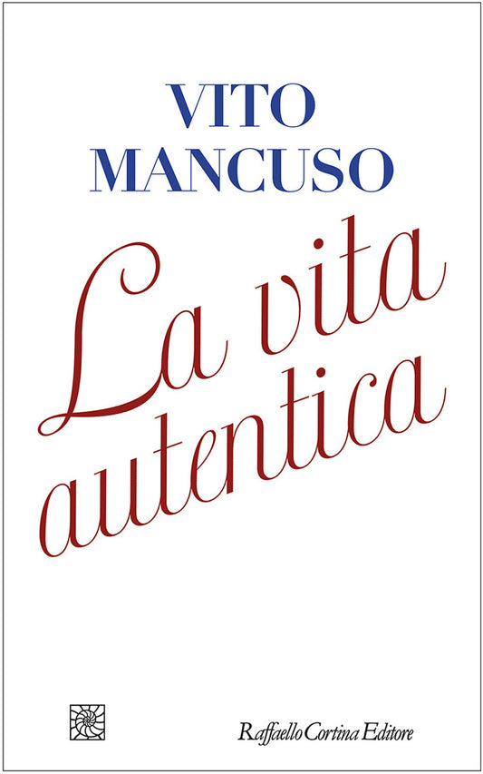 Vita Autentica (la) - Mancuso Vito