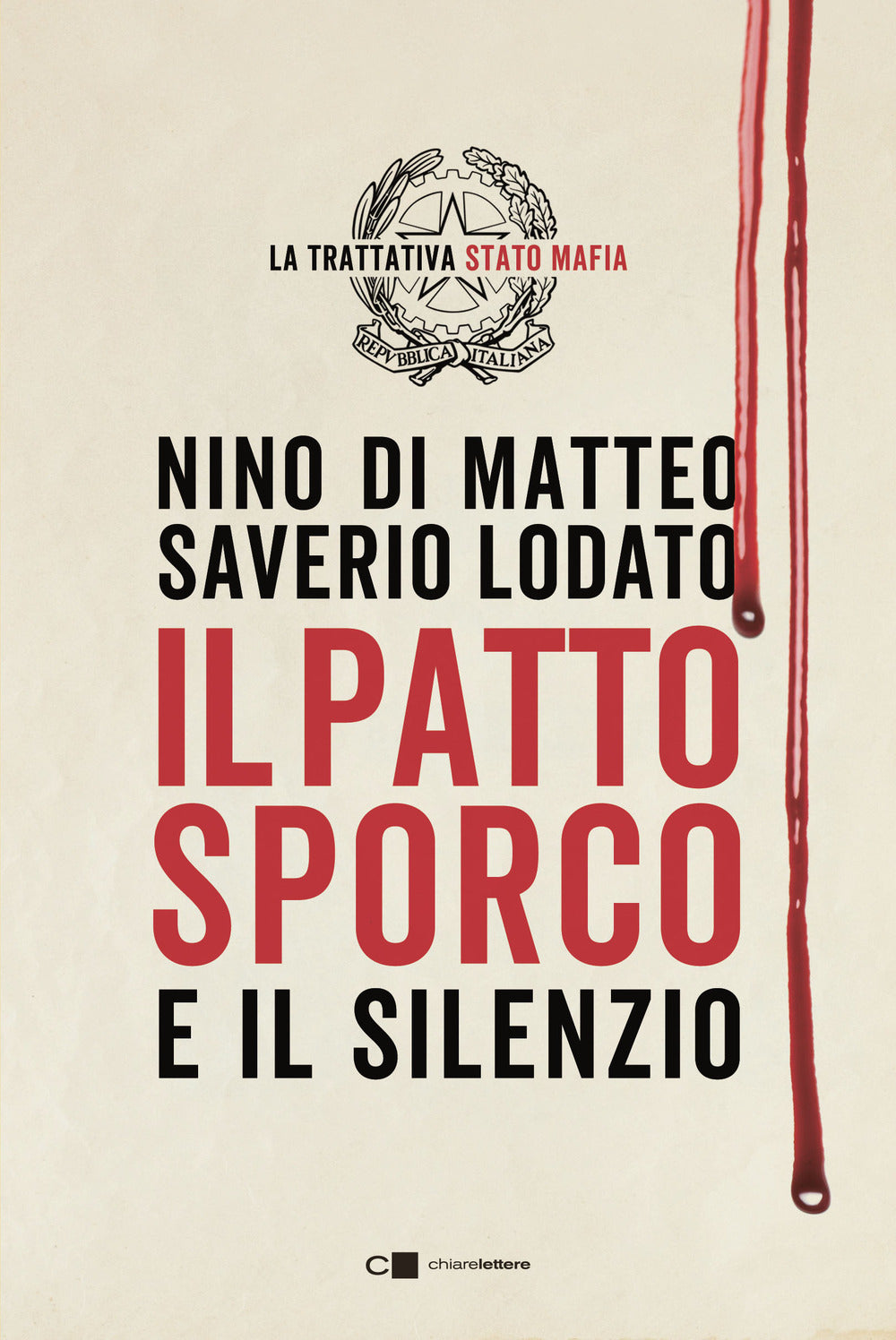 Patto Sporco. Il Processo Stato-mafia Nel Racconto Di Un Suo Protagonista (il) - Di Matteo Nino; Lodato Saverio