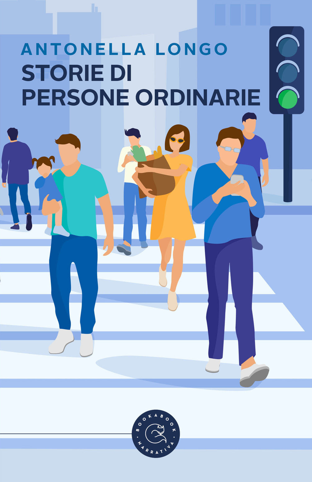 Storie Di Persone Ordinarie - Longo, Antonella