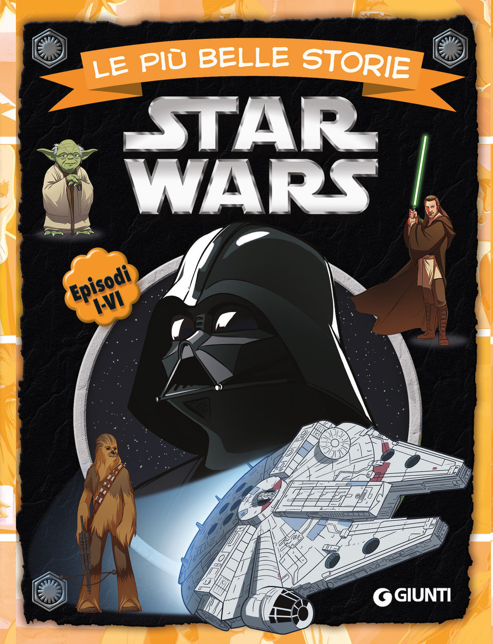 Star Wars. Le Piu' Belle Storie. Episodi I-vi -