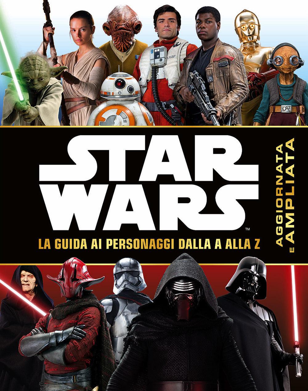 Star Wars. La Guida Ai Personaggi Dalla A Alla Z. Ediz. A Colori -