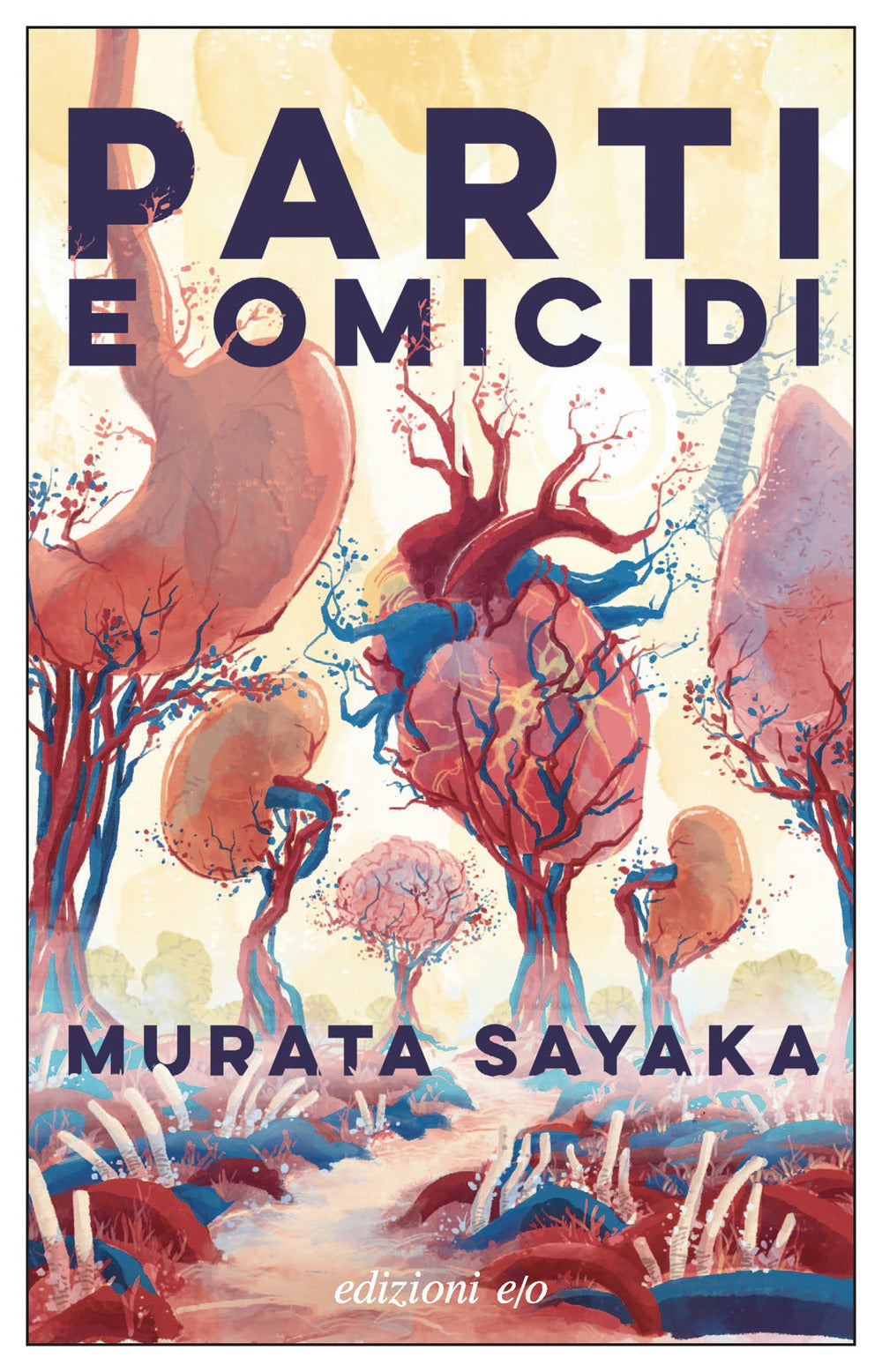 Parti E Omicidi - Murata Sayaka