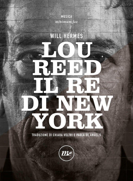 Lou Reed. Il Re Di New York - Hermes Will