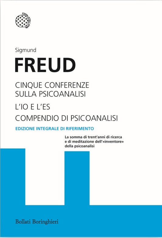 Cinque Conferenze Sulla Psicoanalisi-l'io E L'es-compendio Di Psicoanalisi - Freud Sigmund