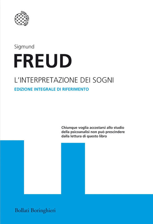Interpretazione Dei Sogni. Ediz. Integrale (l') - Freud Sigmund; Colorni R. (cur.)