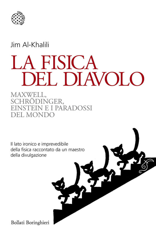 Fisica Del Diavolo. Maxwell, Schrodinger, Einstein E I Paradossi Del Mondo (la) - Al-khalili Jim