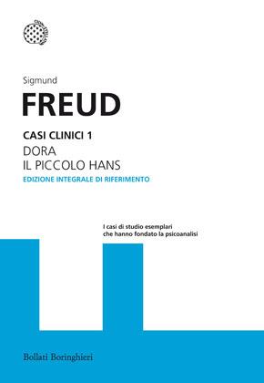 Casi Clinici. Ediz. Integrale. Vol. 1: Dora-il Piccolo Hans - Freud Sigmund