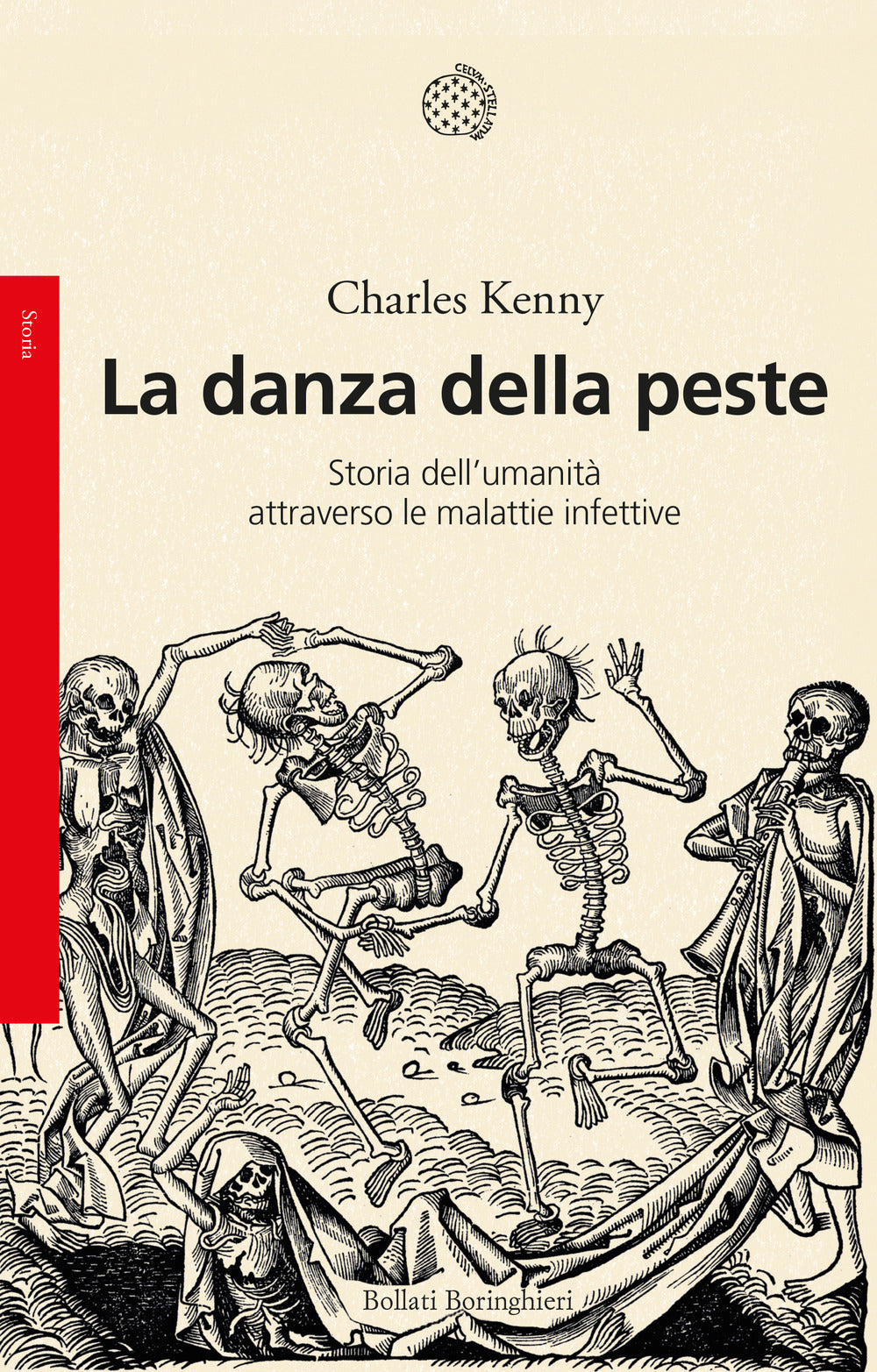 Danza Della Peste. Storia Dell'umanita' Attraverso Le Malattie Infettive (la) - Kenny Charles