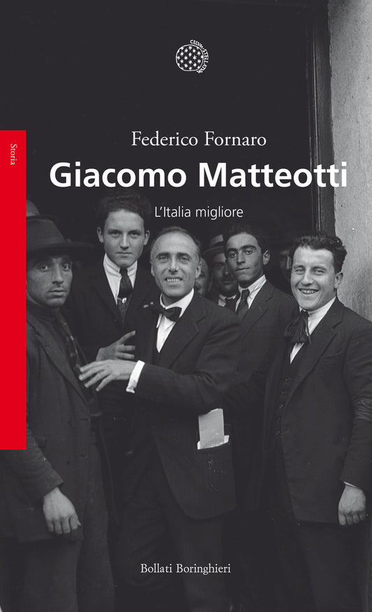 Giacomo Matteotti. L'italia Migliore - Fornaro Federico
