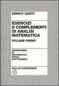 Esercizi E Complementi Di Analisi Matematica. Vol. 1 - Giusti Enrico