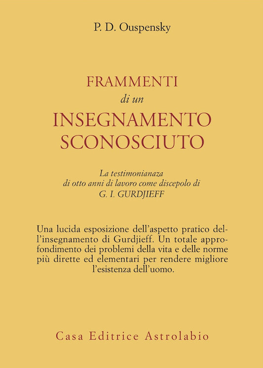 Frammenti Di Un Insegnamento Sconosciuto - Uspenskij P. D.