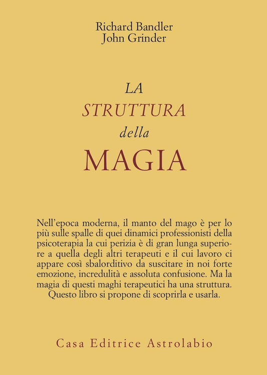 Struttura Della Magia (la) - Bandler Richard; Grinder John