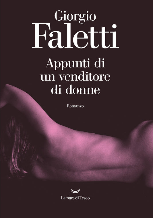 Appunti Di Un Venditore Di Donne - Faletti Giorgio