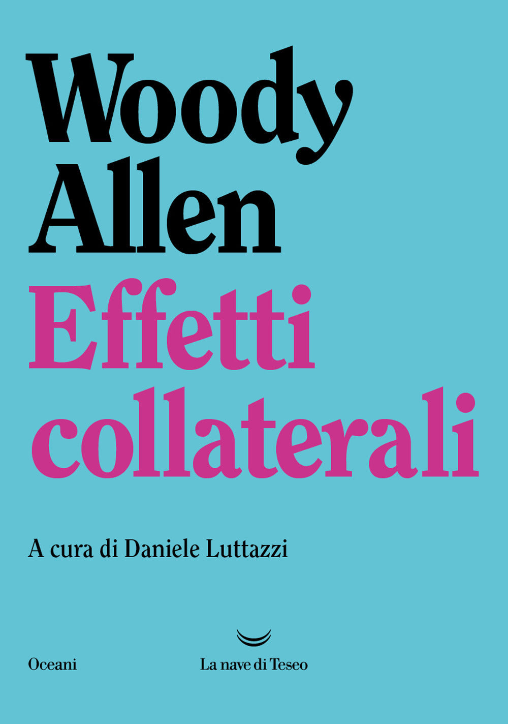 Effetti Collaterali - Allen, Woody