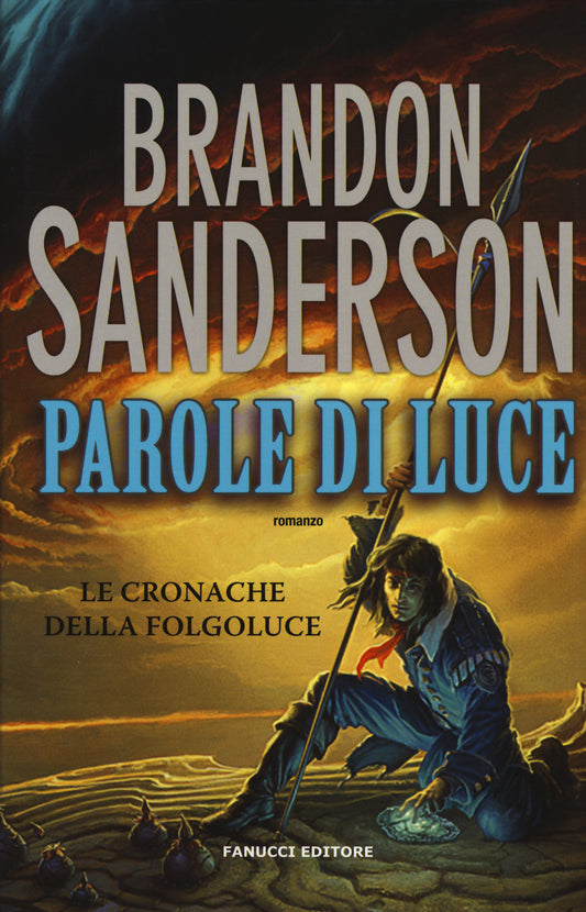 Parole Di Luce. Le Cronache Della Folgoluce. Vol. 2 - Sanderson Brandon