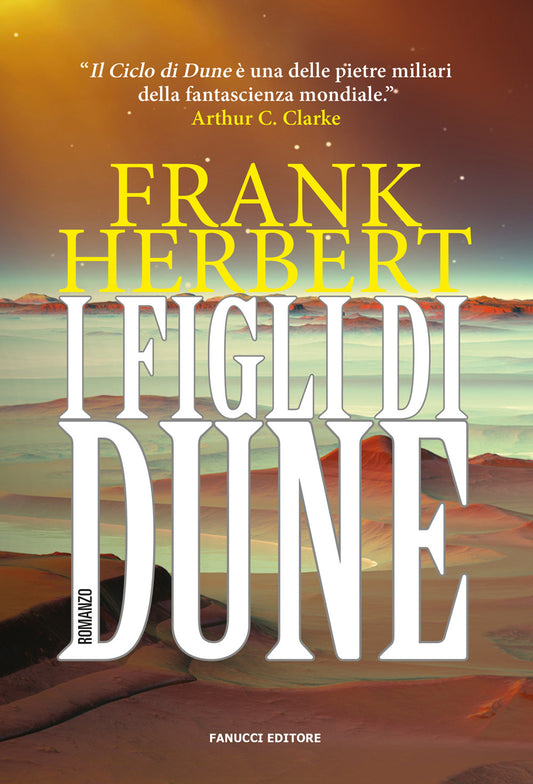 Figli Di Dune. Il Ciclo Di Dune (i). Vol. 3 - Herbert Frank