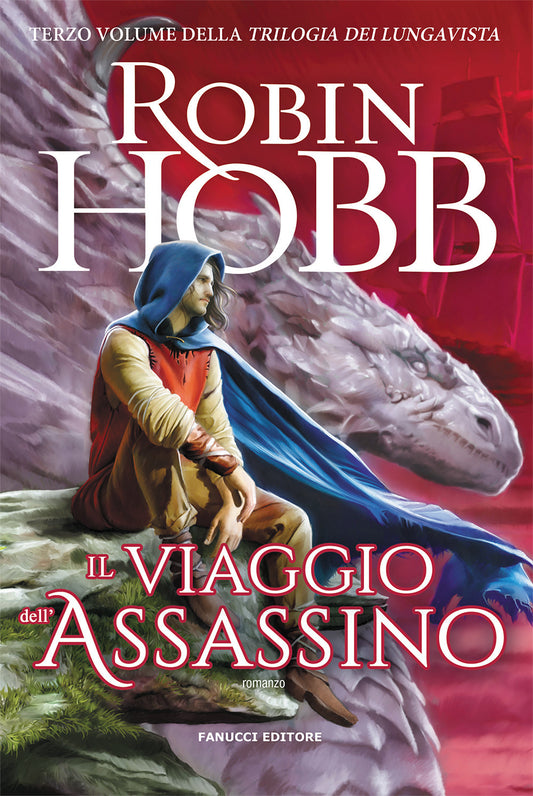 Viaggio Dell'assassino. Trilogia Dei Lungavista (il). Vol. 3 - Hobb Robin